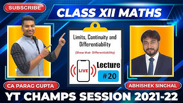 Class XII (Session 2021-22) : Maths - Limits, Continuity & Differentiability : Lecture 20 | YTCHAMPS