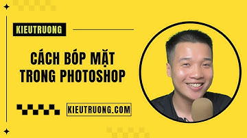 62. Cách bóp mặt trong Photoshop bằng Liquify