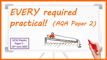 ALL GCSE Physics required practicals! - Paper 2