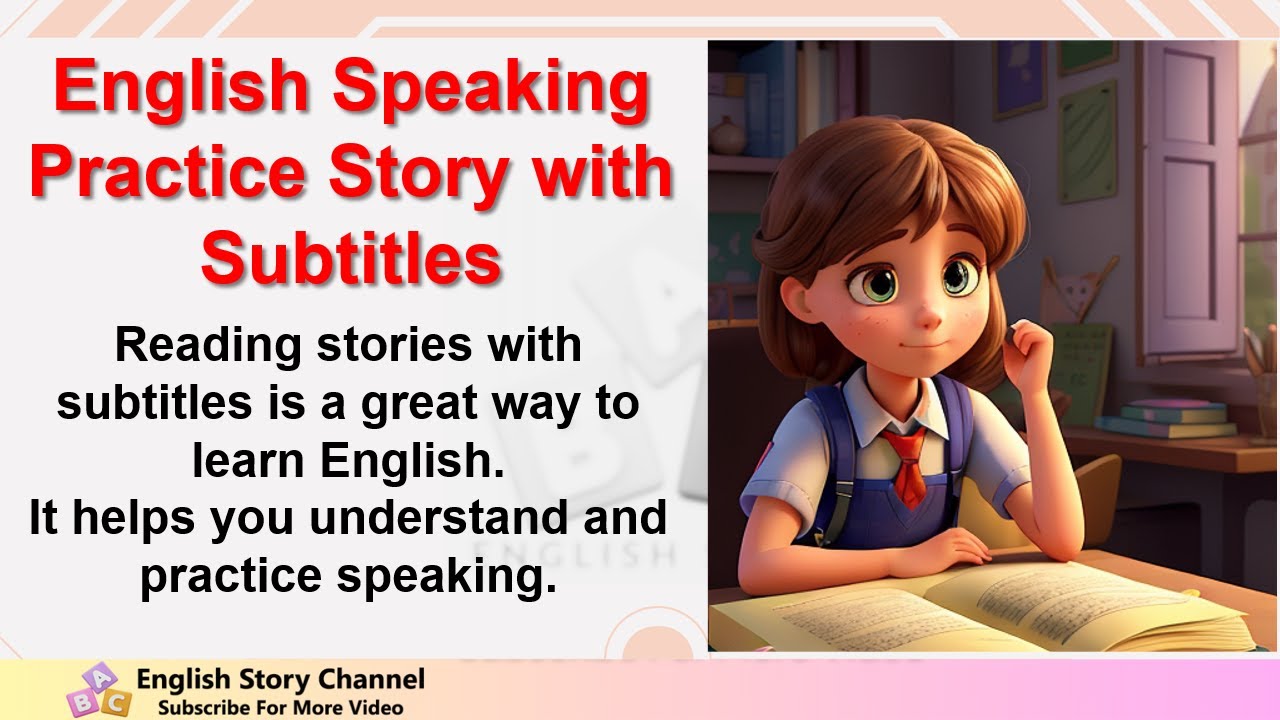 Improve your English English Speaking Practice Story with Subtitles ...