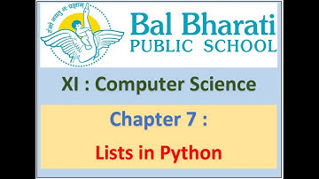 XI Computer Science Chapter 7 Lists in Python Part 7