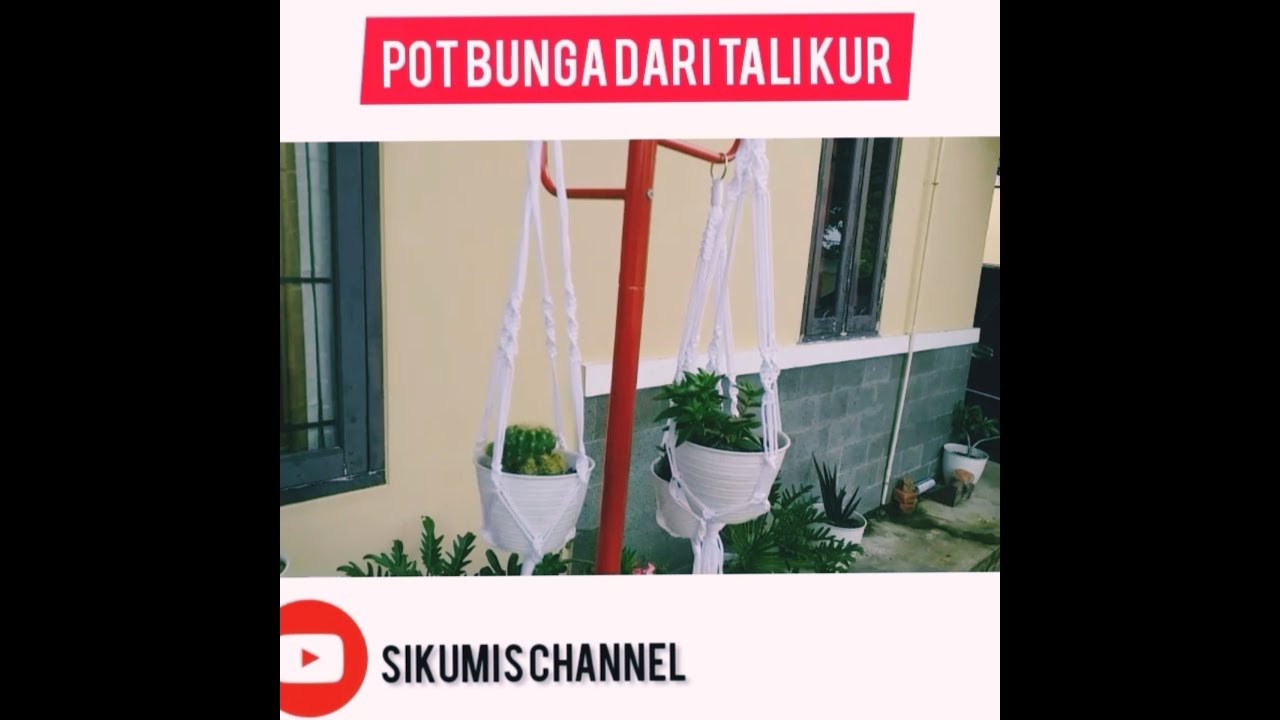 TUTORIAL MEMBUAT  POT  GANTUNG  DARI TALI  KUR YouTube