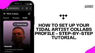 How To Set Up Your 'Tidal Artist Collabs' Profile - Step-by-Step Tutorial