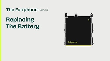 Replacing the Battery | The Fairphone (Gen. 6)