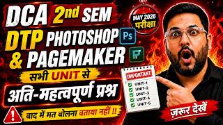 📚DTP Photoshop & Pagemaker Important Questions 2026 | DCA 2nd sem exam 2026 important questions |