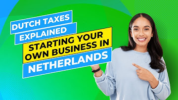 Starting your business in the Netherlands