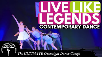 Contemporary Dance | Live Like Legends - Ruelle | ADTC DANCE CAMP