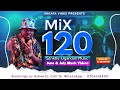 Mix 120 June July Vibes 2025 Dj Senior B 