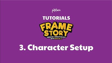 FrameStory™ Tutorial - 3. Character Setup