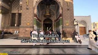 Ya Resulallah/Burhan Ayaz Resimi