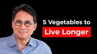 These 5 VEGETABLES Regenerate Stem Cells & LIVE LONGER 🔥 Dr. William Li