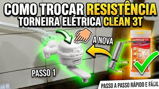 Como Trocar Resistência Torneira Elétrica Clean 3T Lorenzetti Passo a Passo Bem Fácil