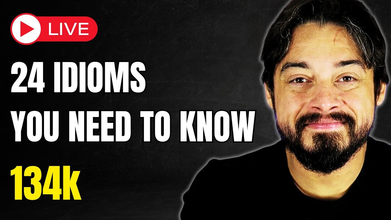 24 Idioms in English You Need To Know (B2 Level)