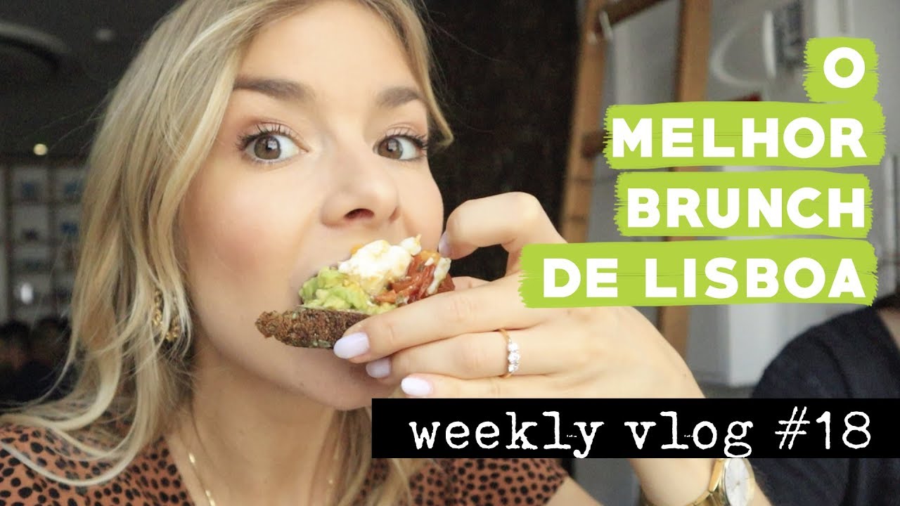 Weekly Vlog 18: É ESTE o melhor brunch de Lisboa. Anotem.