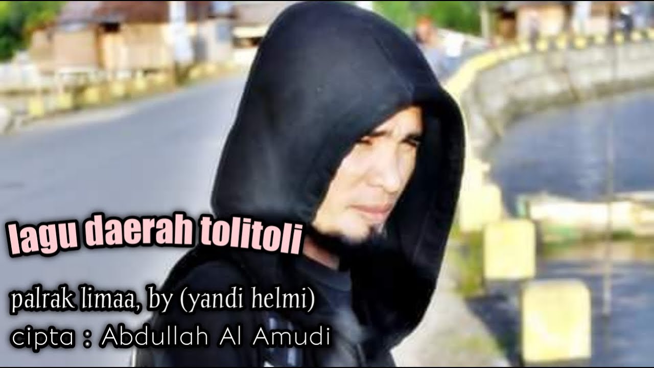 (Palrak limaa) Lagu Daerah Tolitoli. yandi helmi❗