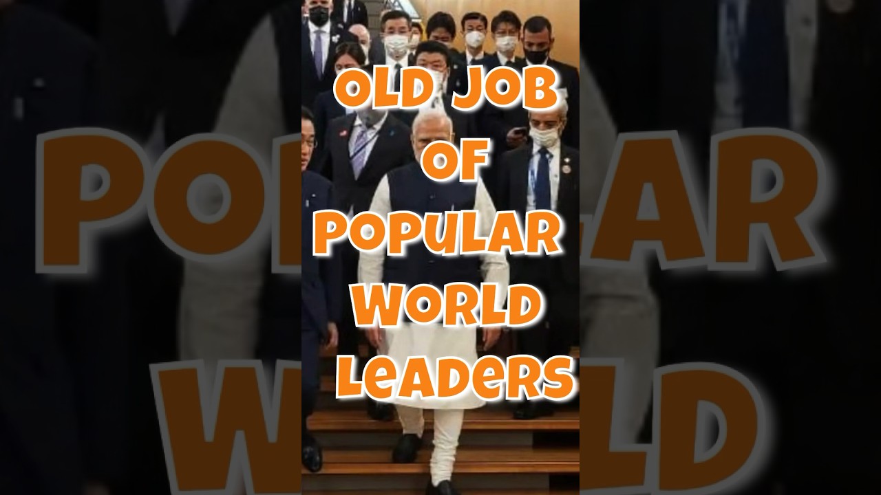 Old job of popular world leaders🌍👔
