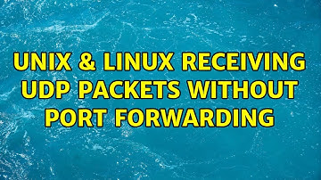 Unix & Linux: Receiving UDP packets without port forwarding (2 Solutions!!)
