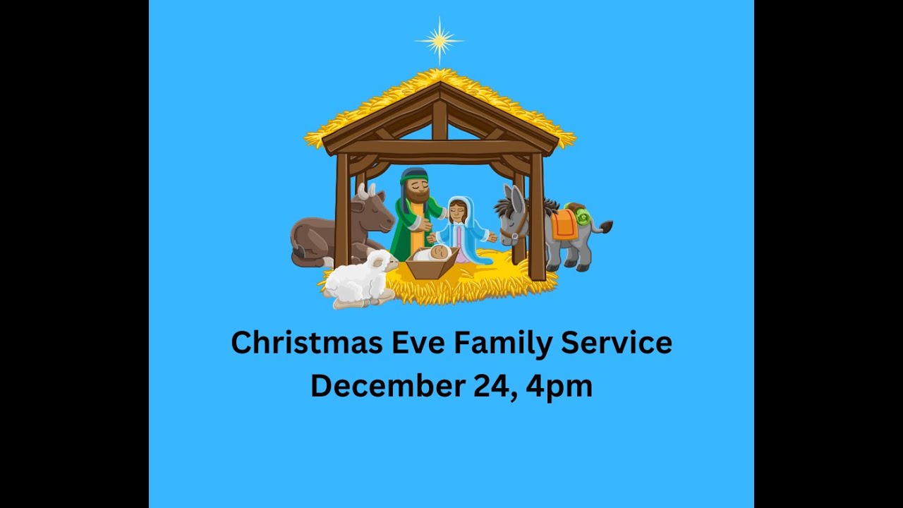 christmas-eve-family-service-december-24-2023-4pm-youtube