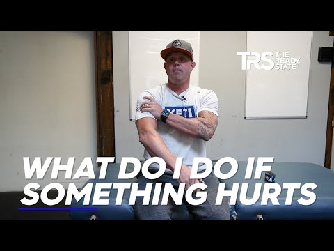 What Do I Do If: Something Hurts