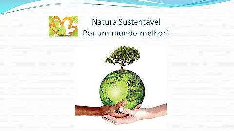 O que a Natura faz para ser sustentável?