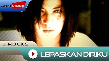 J-Rocks - Lepaskan Diriku | Official Music Video