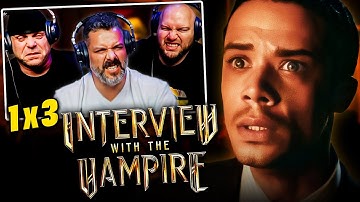 Interview With The Vampire season 1 episode 3 reaction | First time watching