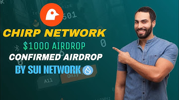 Chirp Network - New Dpin Airdrop - Confirmed by Sui Blockchain - $1000 Profit Soon ? - Airdrop Haven