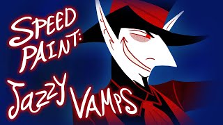 Speed Paint: Jazzy Vamps