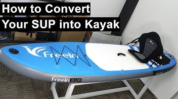 How to Convert Your SUP Into a Kayak | SUP to Kayak | FreeinSUP.com