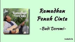 Budi Doremi - Ramadhan Penuh Cinta| Lirik Lagu