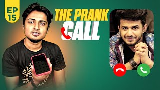 The Prank Call by Shouvik Ahmed | Funny Prank Video | Episode 15 | Farhan