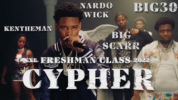 2022 XXL Freshman Cypher With Nardo Wick, Big30, Big Scarr and KenTheMan