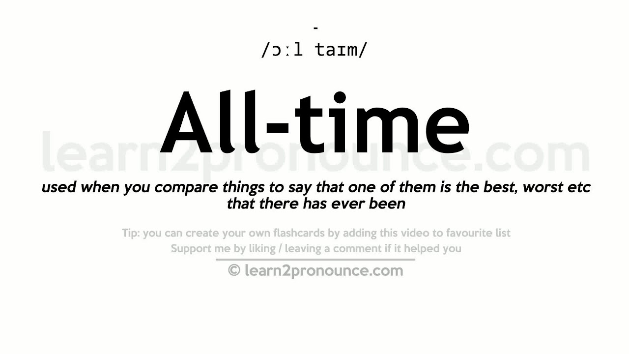 pronunciation-of-all-time-definition-of-all-time-youtube