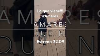 Coming Up ! #amares Estreno 22.09.2023