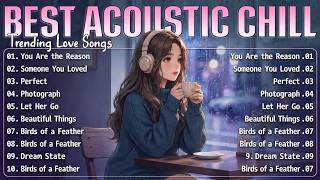Chill Vibes 2026 🌿 | Relaxing Acoustic Songs & Soft English Love Songs | Cozy Acoustic Playlist screenshot 2