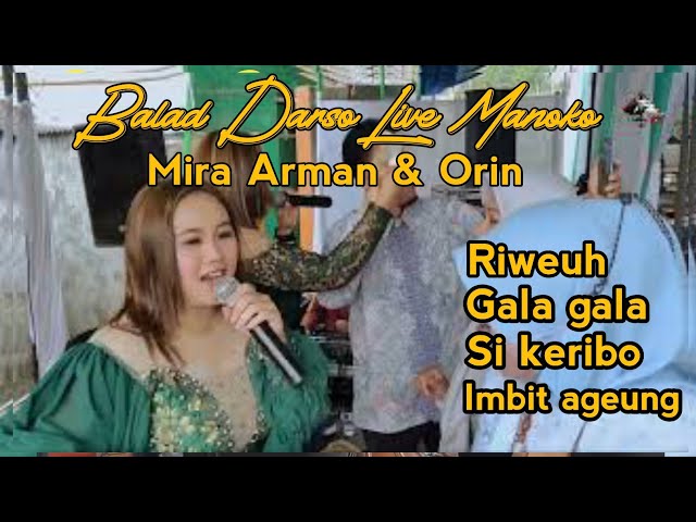 Medley Riweuh - Gala Gala - Si keribo - Imbit Ageung Voc.Mira Arman | Balad Live Manoko class=