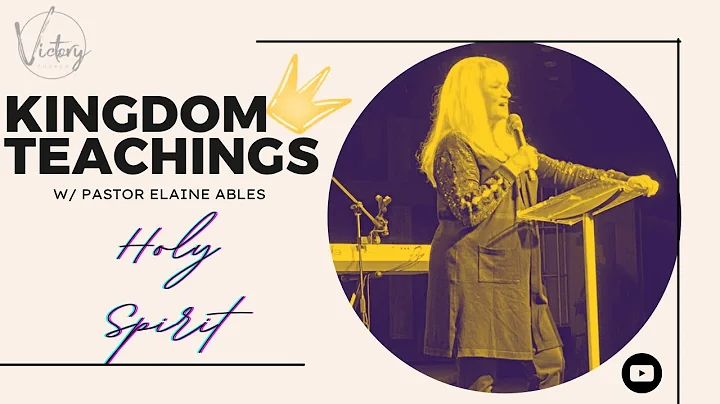 "Kingdom Teachings"- Pastor Elaine Ables