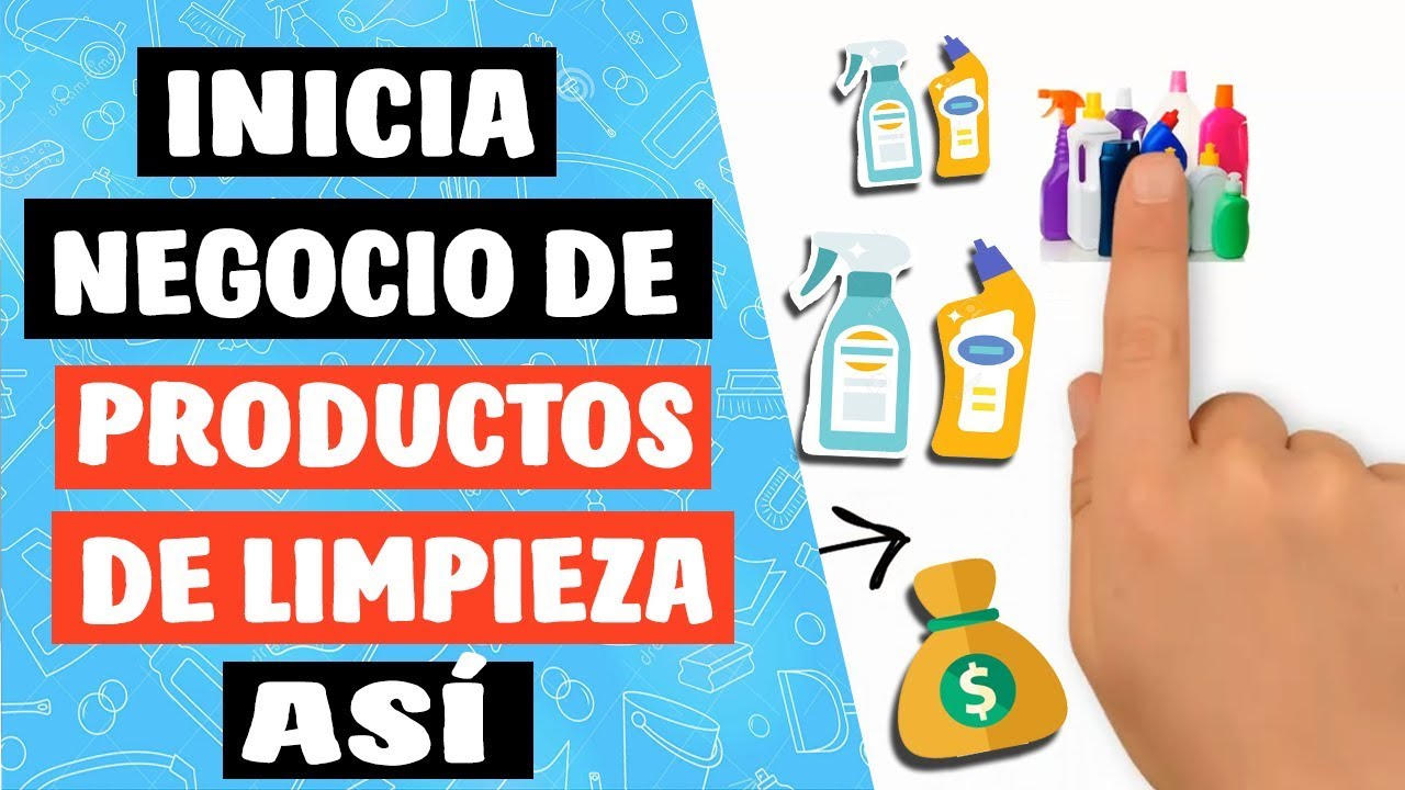 Inmundicia fuerte Berri Como Montar un Negocio de PRODUCTOS DE LIMPIEZA en 2023 💧 - YouTube