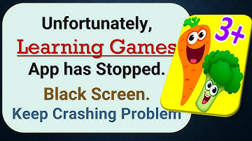 How to Fix Unfortunately, Learning Games App has Stopped on Android Phone