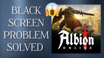 Solve "Albion Online" Black Screen problem || SR27SOLUTIONS