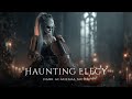 Haunting Elegy – Dark &amp; Gothic Cello Music for a Mysterious Autumn Night of Sorrow and Beauty