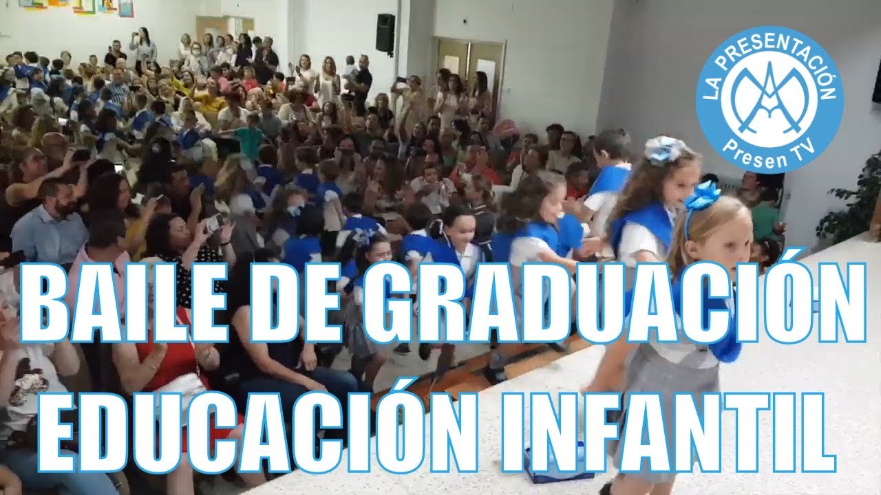 🎓 BAILE GRADUACIÓN Eduación Infantil 5 AÑOS | PRESEN TV