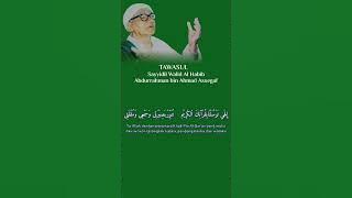 tawasul sayyidil walid al habib abdurrahman bin ahmad assegaf