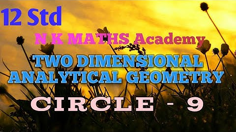 #9||12 std ||Ex 5.1 ||two dimensional analytical geometry ||circles