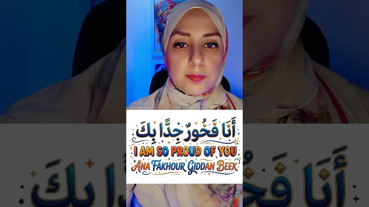 How to Say “I’m So Proud of You” in Arabic 🇸🇦 | Arabic for Beginners