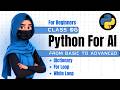 Python for AI Class 06 | Beginner to Advanced | Dictionary, For & While Loop