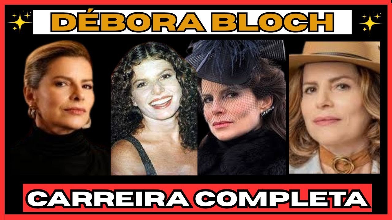 Débora Bloch: as novelas que fizeram dela uma lenda da teledramaturgia ...