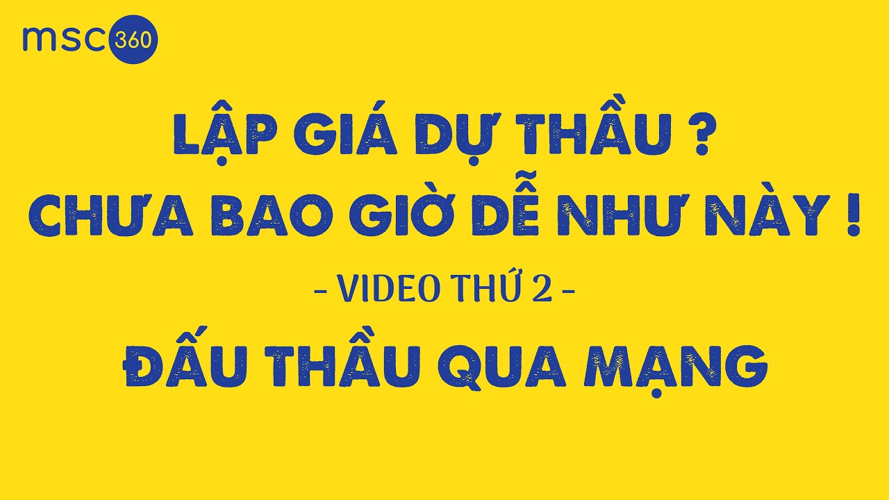 [Đấu thầu] Lập giá dự thầu chưa bao giờ dễ như này - Phần 2/1 | Đấu thầu qua mạng mới nhất năm 2022