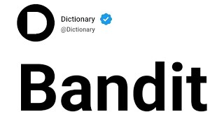 Bandit Meaning In English