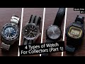 4 Types of Watches Collectors Should Know (Part 1) - Quick Time Ep. 1